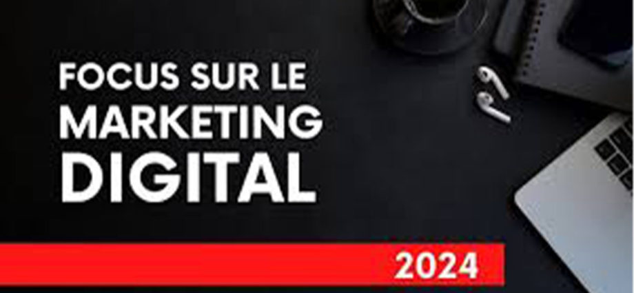 Stratégies marketing digital 2024 : Tendances clés