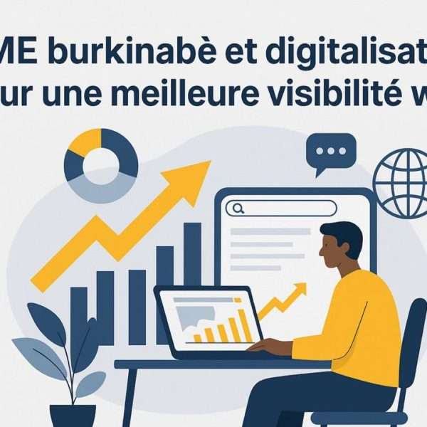 PME burkinabè et digitalisation pour une meilleure visibilité web