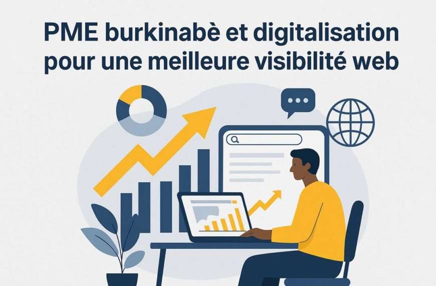 PME burkinabè et digitalisation pour une meilleure visibilité web