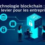 Technologie blockchain pour les entreprises